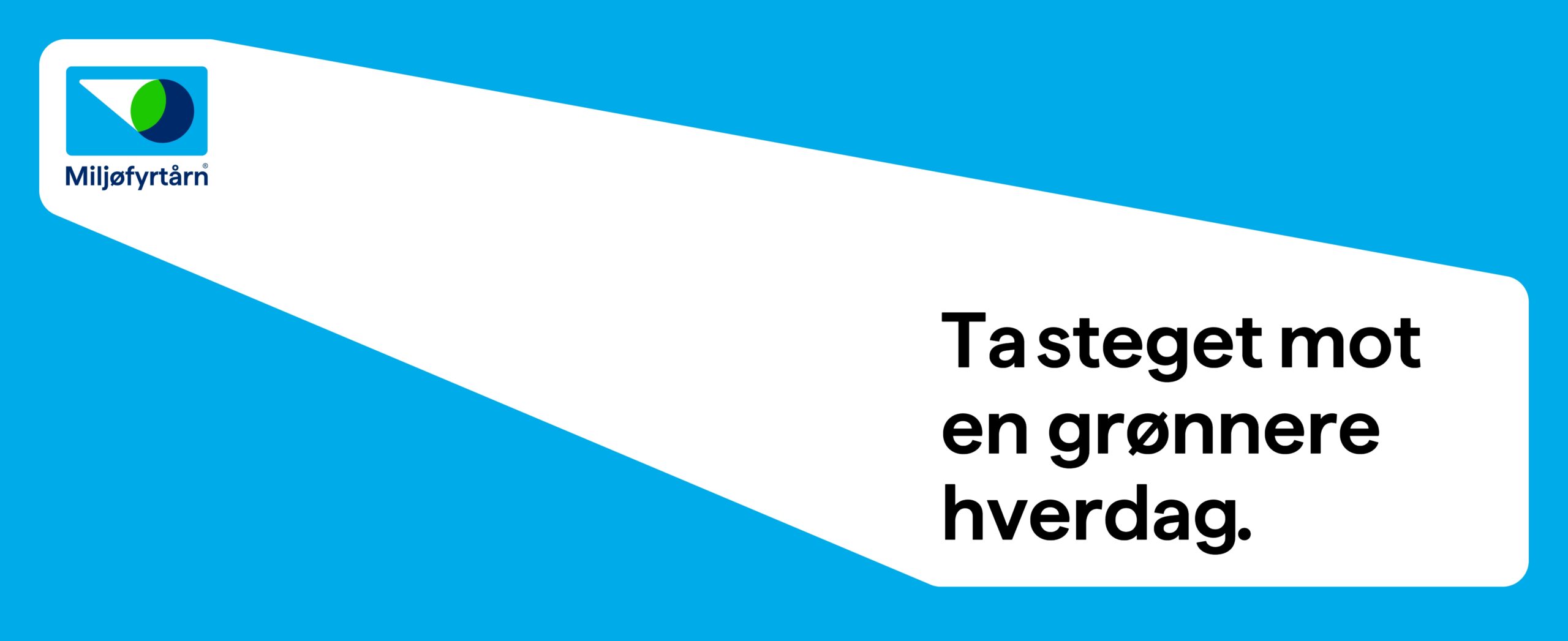 ta steget mot en grønnere hverdag